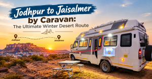 Jodhpur to Jaisalmer by Caravan: The Ultimate Winter Desert Route