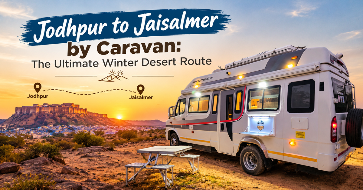 Jodhpur to Jaisalmer by Caravan Winter Desert Route Guide