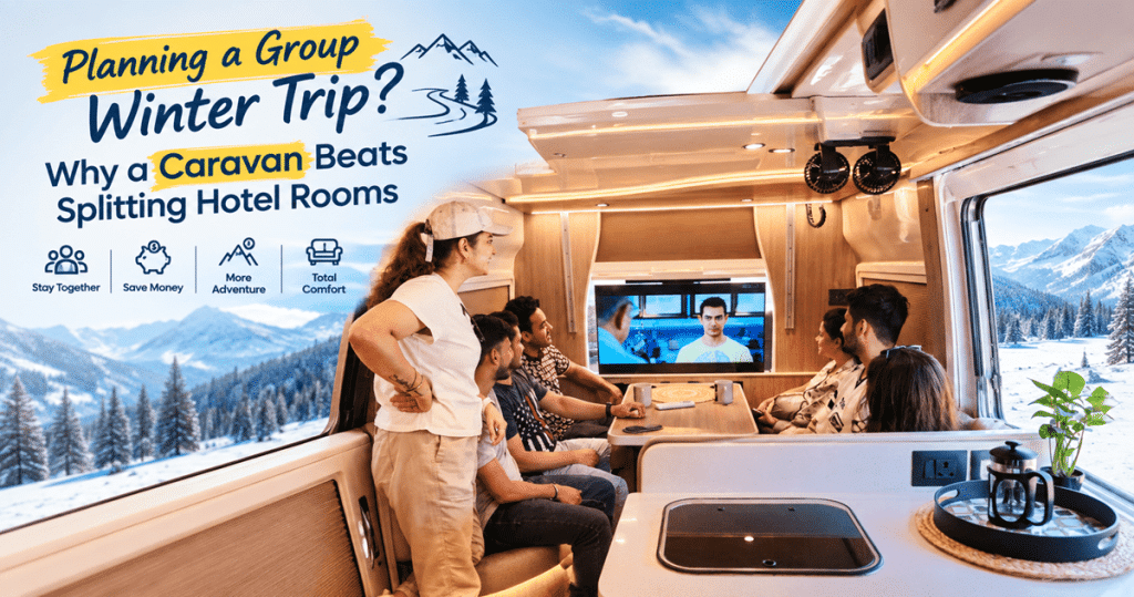 Planning a Group Winter Trip Why a Caravan Beats Splitting Hotel Rooms