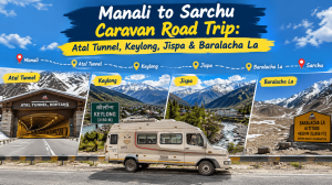 Manali to Sarchu Caravan Road Trip